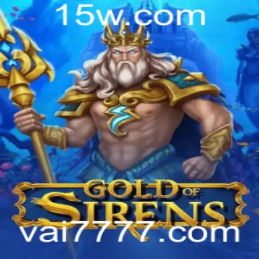 Descubra GoldofSirens: Uma Jornada de Estratégia e Mistério